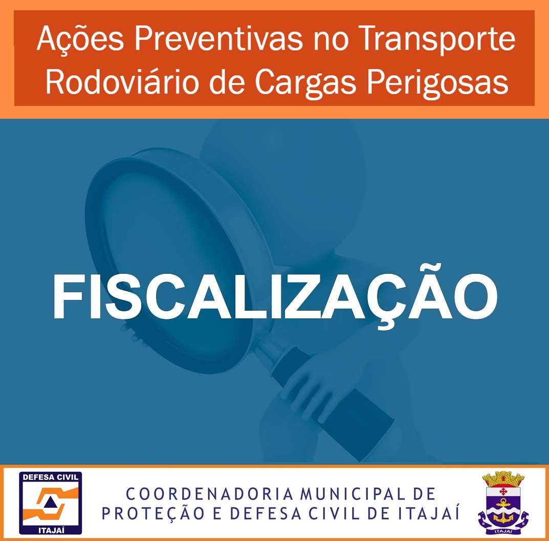 Defesa Civil de Itajaí realiza sétima fiscalização de transporte rodoviário de produtos perigosos em 2023