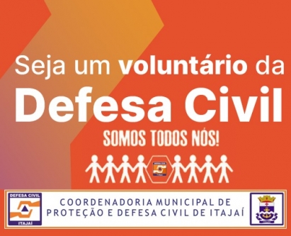 Defesa Civil de Itajaí abre cadastro para trabalho voluntário